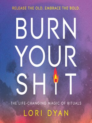 cover image of Burn Your Sh*t